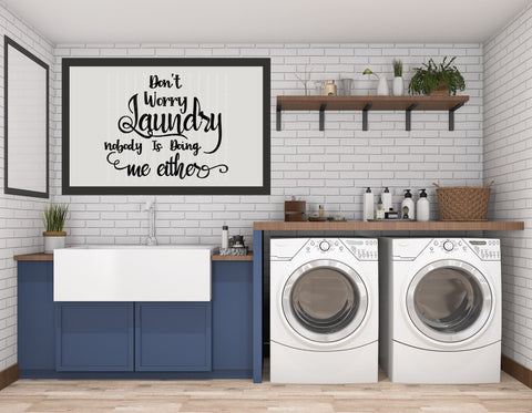 Don't Worry Laundry Nobody Is Doing Me Either - SVG, PNG, DXF, EPS SVG Elsie Loves Design 