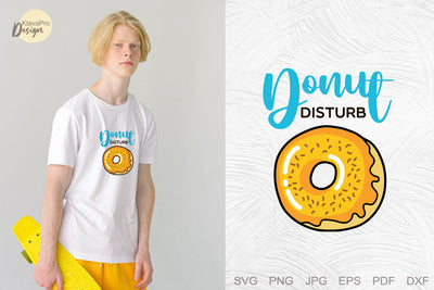Donut disturb- funny quotes layered SVG design SVG Klava P 