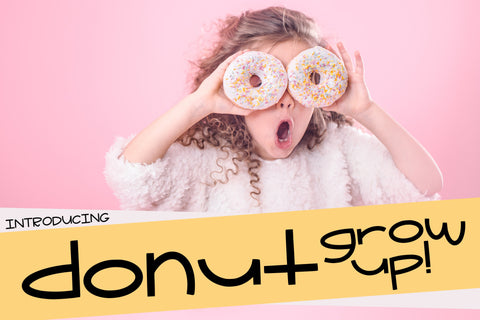 Donut Grow Up Font Kitaleigh 