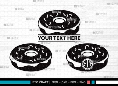 Donut Monogram SVG | Doughnut Svg | Sprinkle Donut Svg | Bakery Svg | Donut Bundle | First Food Svg | Donut Clipart SVG ETC Craft 