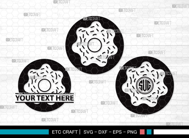 Donut Monogram SVG | Doughnut Svg | Sprinkle Donut Svg | Bakery Svg | Donut Bundle | First Food Svg | Donut Clipart SVG ETC Craft 