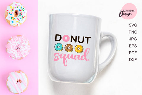 Donut squad - funny quote layered SVG design SVG Klava P 