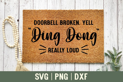 Doorbell Broken | Funny Doormat SVG SVG Shine Green Art 