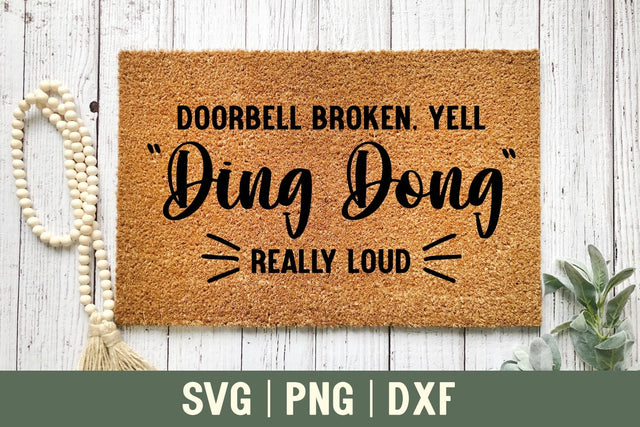 Doorbell Broken | Funny Doormat SVG SVG Shine Green Art 