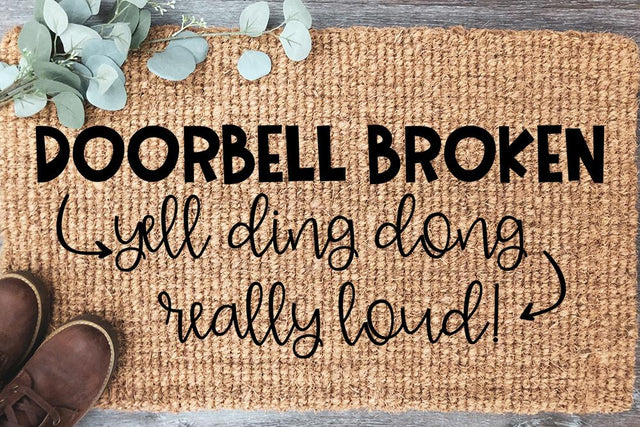 Doorbell Broken Yell Ding Dong Really Loud - Funny SVG SVG So Fontsy Design Shop 