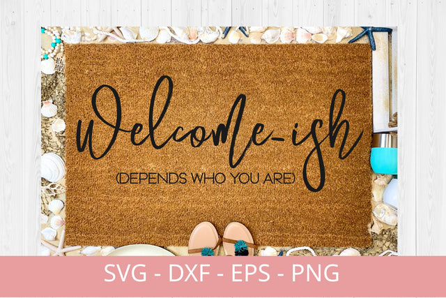 Doormat svg design, WELCOME ISH SVG Chamsae Studio 