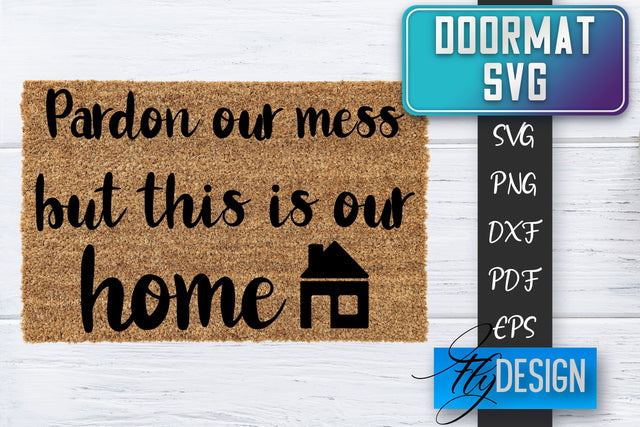 Doormat SVG | Welcome Quotes SVG | Doormat SVG Design SVG Fly Design 