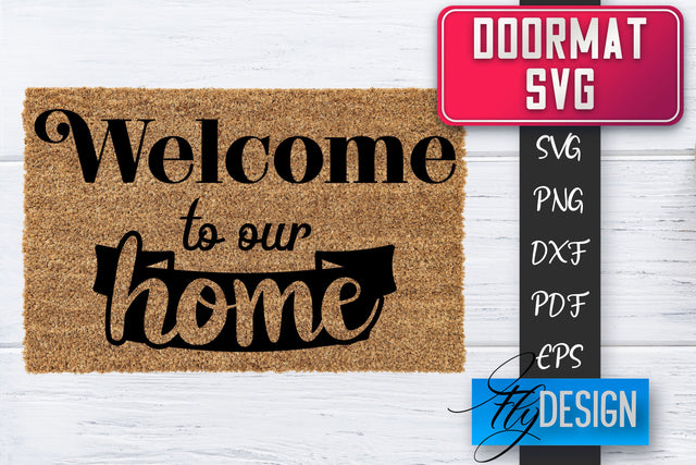 Doormat SVG | Welcome Quotes SVG | Doormat SVG Design SVG Fly Design 