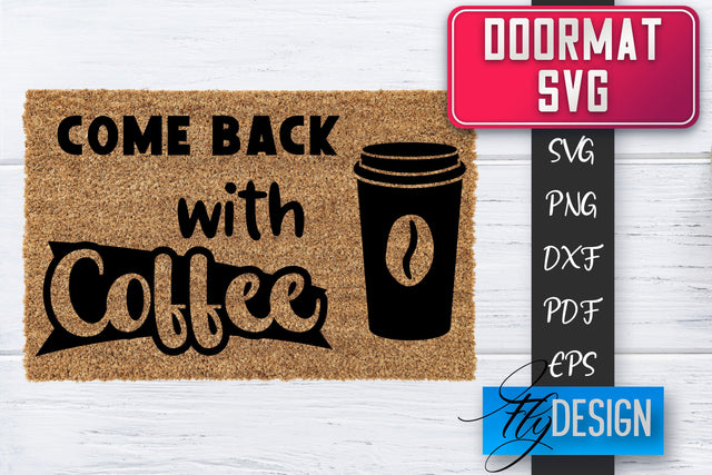 Doormat SVG | Welcome Quotes SVG | Doormat SVG Design SVG Fly Design 