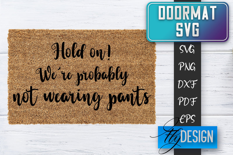 Doormat SVG | Welcome Quotes SVG | Doormat SVG Design SVG Fly Design 