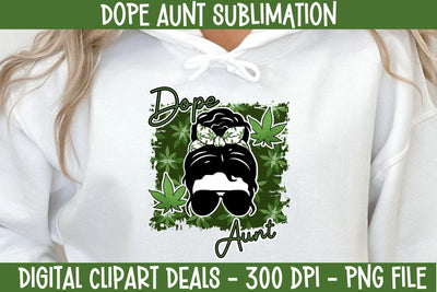 Dope Aunt Messy Bun with Glasses Weed Cannabis Sublimation Design Sublimation Digital Clipart Deals 