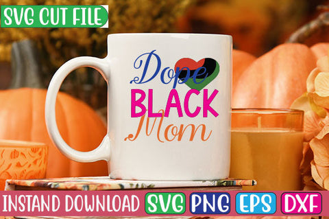 Dope Back Mom SVG Cut File SVG Studio Innate 