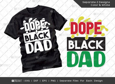 Dope Black Dad SVG Cut File | Dad Svg | Black Lives Matter Svg | Father's Day SVG | Gift For Papa Svg | T-shirt Design SVG ETC Craft 