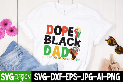 Dope Black Dad SVG Cut File, Dope Black Dad SVG Design, Juneteenth SVG Cut File, Juneteenth Sublimation Design, Juneteenth SVG Cut File, Juneteenth Sublimation Design, Black hIstory SVG Bundle , Black Woman SVG Design SVG BlackCatsMedia 