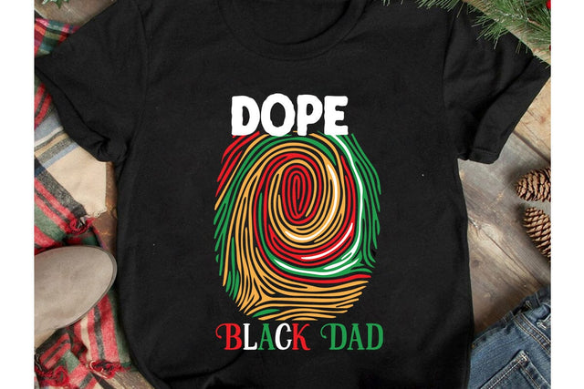 Dope Black Dad SVG Design,Dope Black Dad SVG Quotes, Black History SVG Cut File, Black History SVG Quotes, uneteenth Sublimation Design, Juneteenth SVG Cut File, Juneteenth Sublimation Design, Black hIstory SVG Bundle , Black Woman SVG Design SVG BlackCatsMedia 