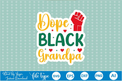 Dope Black Grandpa Sticker SVG SVGs,Quotes and Sayings,Food & Drink,On Sale, Print & Cut SVG DesignPlante 503 