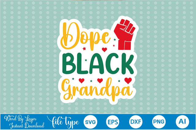 Dope Black Grandpa Sticker SVG SVGs,Quotes and Sayings,Food & Drink,On Sale, Print & Cut SVG DesignPlante 503 