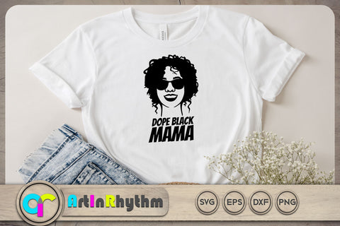 Dope black mama SVG / Black woman SVG SVG Artinrhythm shop 