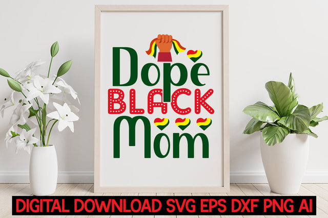 Dope Black Mom svg cut file SVG Blessedprint 