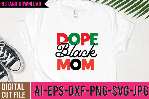 Dope Black mom SVG Design , Black History SVG Bundle SVG BlackCatsMedia 