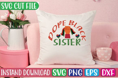 Dope Black Sister SVG Cut File SVG Studio Innate 