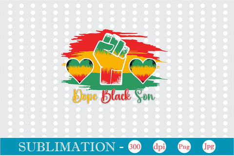 Dope Black Son Sublimation SVGs,Quotes and Sayings,Food & Drink,On Sale, Print & Cut Sublimation DesignPlante 503 