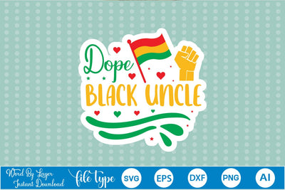Dope Black Uncle Sticker SVG SVGs,Quotes and Sayings,Food & Drink,On Sale, Print & Cut SVG DesignPlante 503 