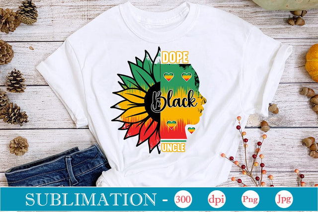 Dope Black Uncle Sublimation SVGs,Quotes and Sayings,Food & Drink,On Sale, Print & Cut Sublimation DesignPlante 503 