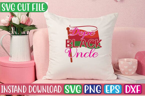 Dope Black Uncle SVG Cut File SVG Studio Innate 