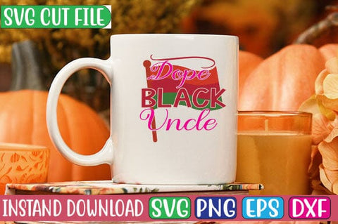 Dope Black Uncle SVG Cut File SVG Studio Innate 
