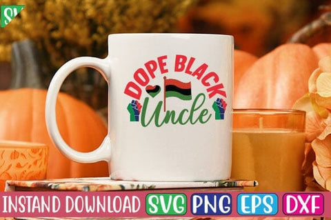 Dope Black Uncle SVG Cut File SVG Studio Innate 