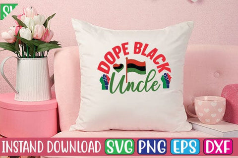 Dope Black Uncle SVG Cut File SVG Studio Innate 