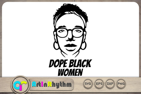 Dope black women SVG SVG Artinrhythm shop 