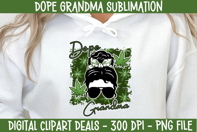 Dope Grandma Messy Bun with Glasses Weed Cannabis Sublimation Design Sublimation Digital Clipart Deals 