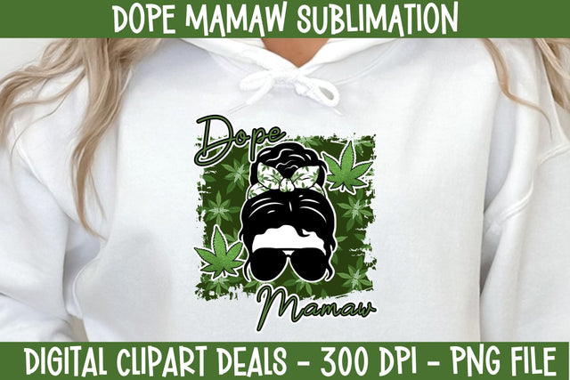Dope Mamaw Messy Bun with Glasses Weed Cannabis Sublimation Design Sublimation Digital Clipart Deals 