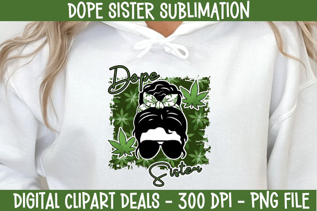 Dope Sister Messy Bun with Glasses Weed Cannabis Sublimation Design Sublimation Digital Clipart Deals 