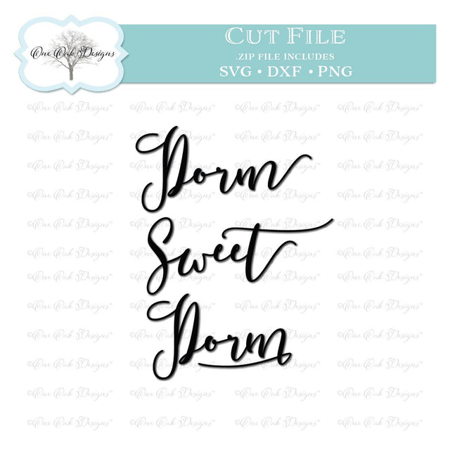 Dorm Sweet Dorm SVG One Oak Designs 