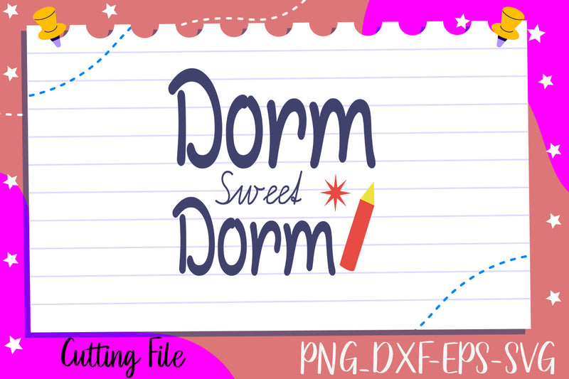 Dorm Sweet Dorm SVG thesvgfactory 