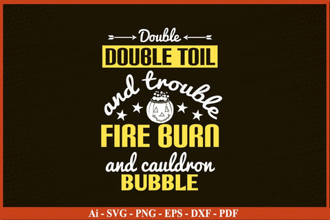 Double Double Toil And Funny Halloween SVG PNG Craft File SVG SVG Print File 