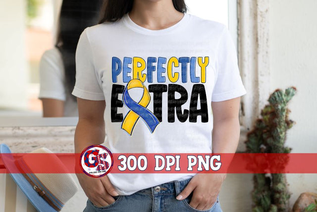 Down Syndrome Perfectly Extra PNG for Sublimation Sublimation Greedy Stitches 