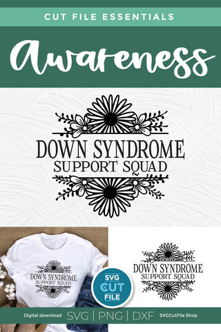 Down Syndrome Support Squad svg with Split Flower Frame SVG SVG Cut File 