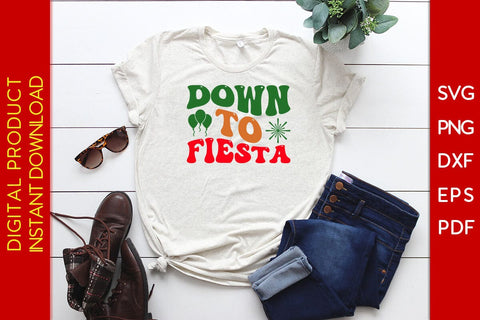 Down To Fiesta Cinco De Mayo SVG PNG PDF Cut File SVG Creativedesigntee 