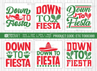 Down To Fiesta SVG Bundle, Cinco De Mayo Svg, Fiesta Svg, Mexican Svg, Maracas Svg, Fiesta Squad Svg, Mexican Quote Design, ETC T000388 SVG ETC Craft 