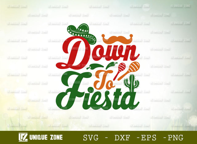 Down To Fiesta SVG Cut Fil | Bachelorette Party Svg | Mexican Hat Svg | Sombrero Svg | Spanish Festival Svg | Margarita Lover Svg SVG Unique Zone 