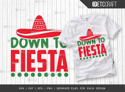Down To Fiesta SVG Cut File, Cinco De Mayo Svg, Fiesta Svg, Mexican Svg, Maracas Svg, Fiesta Squad Svg, Mexican Quote Design, ETC T000388 SVG ETC Craft 