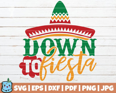 Down To Fiesta SVG MintyMarshmallows 