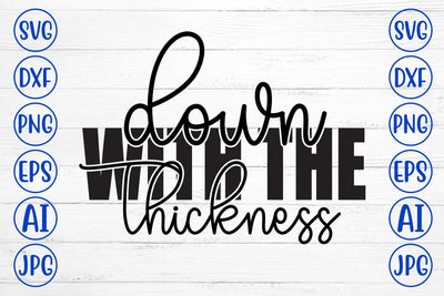 Down With The Thickness SVG Cut File SVG Syaman 