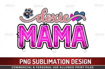 Doxie mama SVG Sublimation Regulrcrative 
