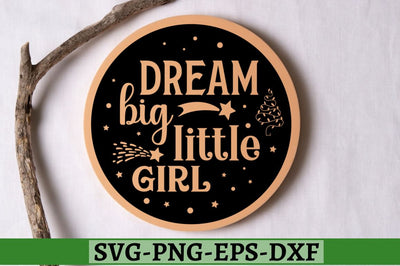 Dream big little girl SVG, Dream big little girl SVG DESIGNISTIC 