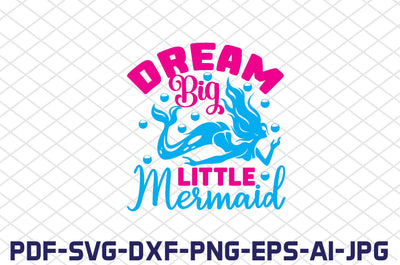 dream big little mermaid SVG farhad farhad 
